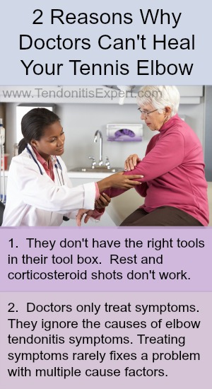 2 Reasons Why Doctors Can't Heal Tennis Elbow