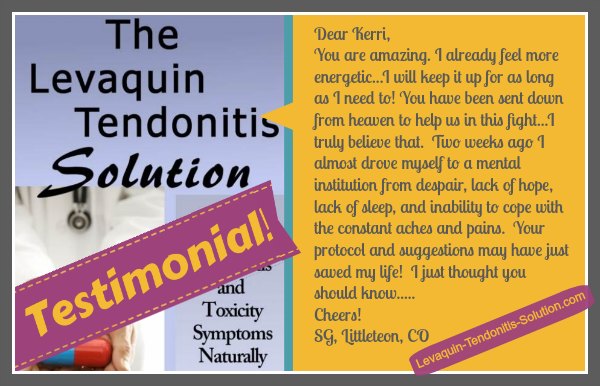 Levaquin Tendonitis Solution Testimonial, Levaquin Tendonitis solution Review, Review of the Levaquin Tendonitis Solution